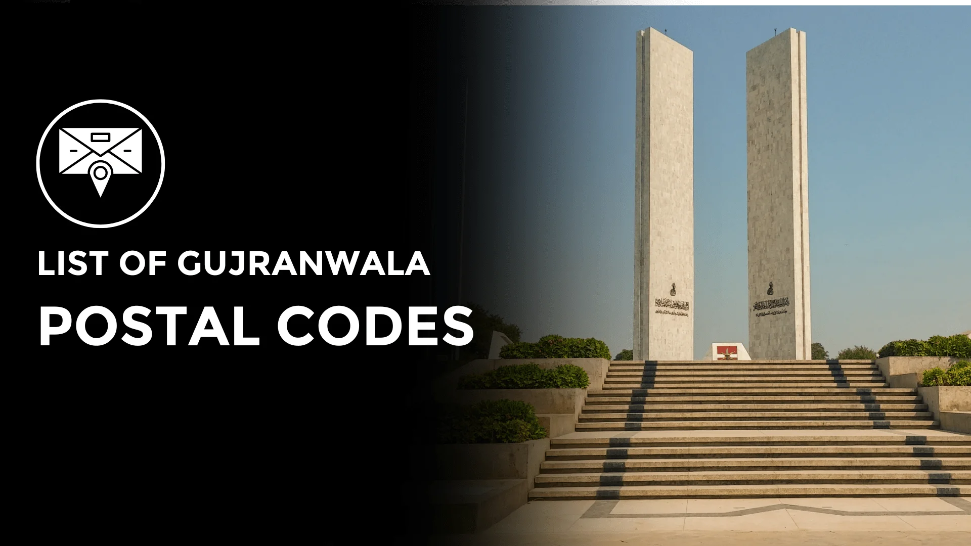 Complete List of Gujranwala Postal Codes 2025 – Check Zip Codes