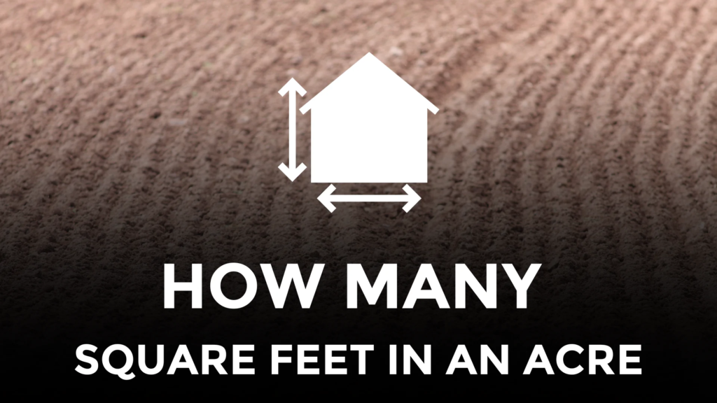 How Many Square Feet in an Acre