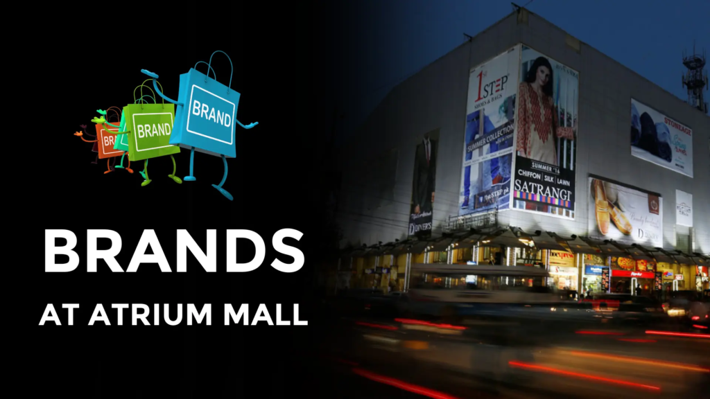 Popular Brands at Atrium Mall