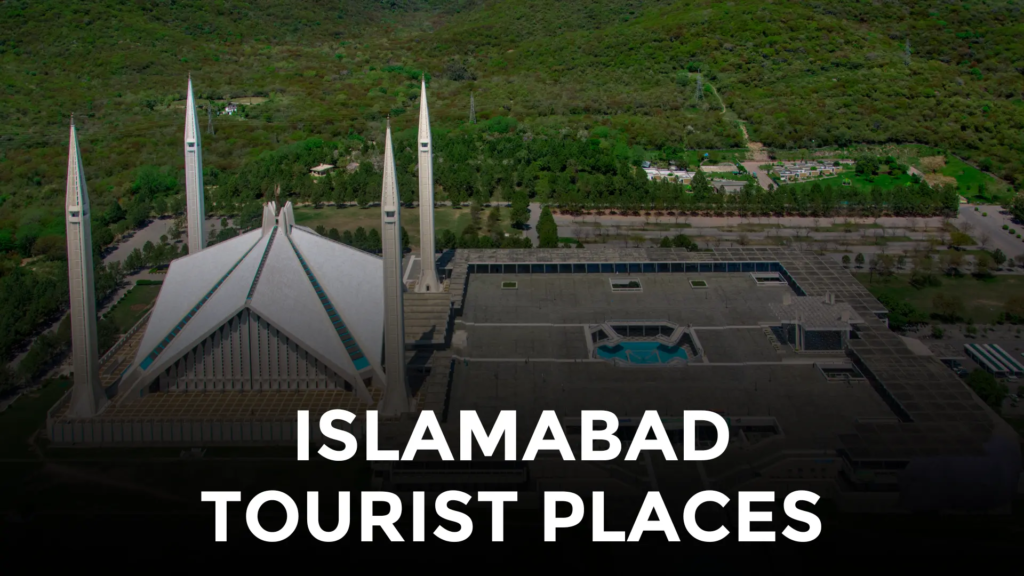 Islamabad Tourist Places