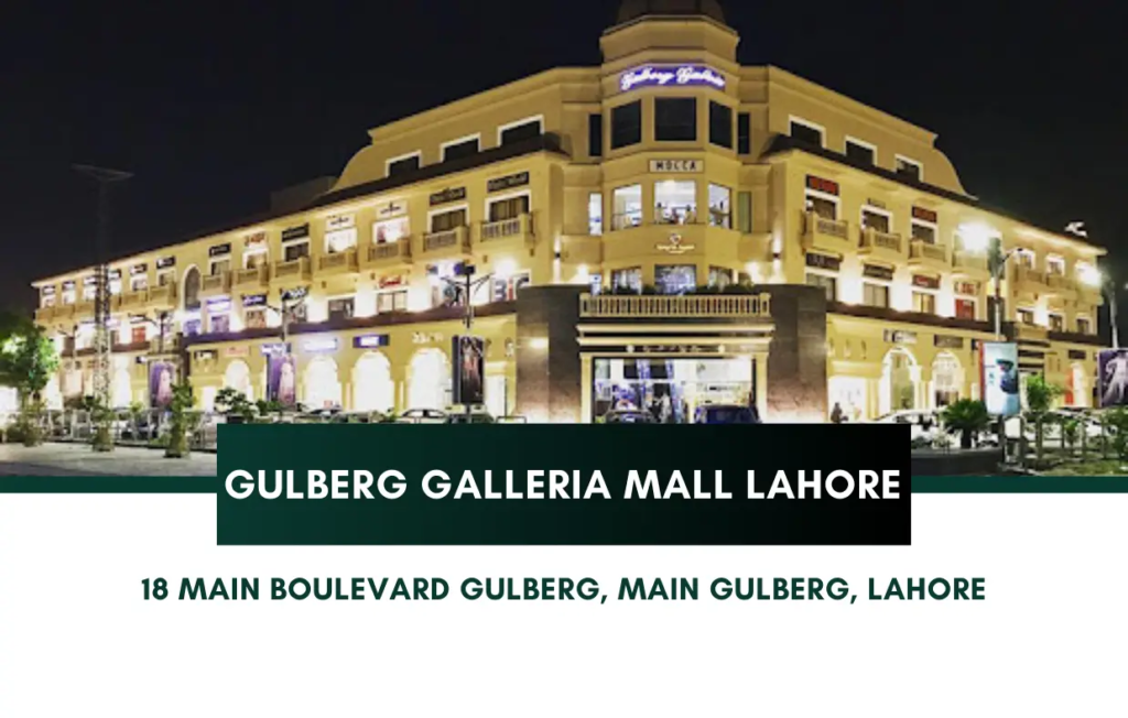 Gulberg Galleria Lahore