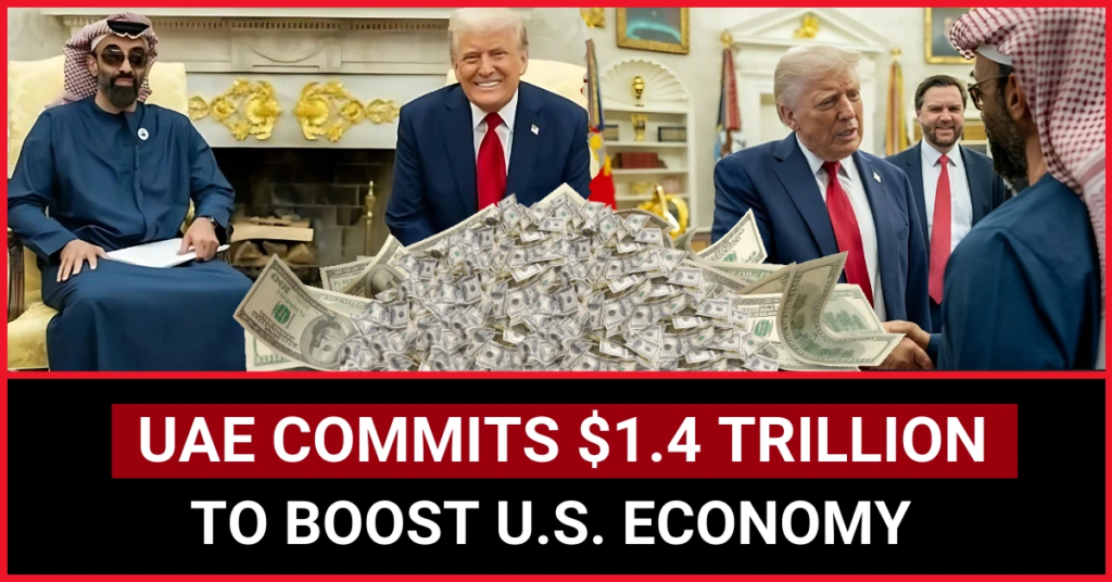 UAE Commits $1.4 Trillion to Boost U.S. Economy