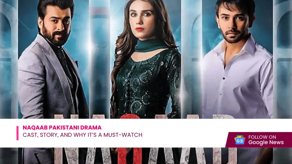Naqaab Pakistani Drama
