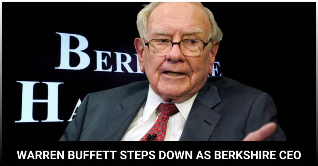 Warren Buffett Steps Down as Berkshire CEO