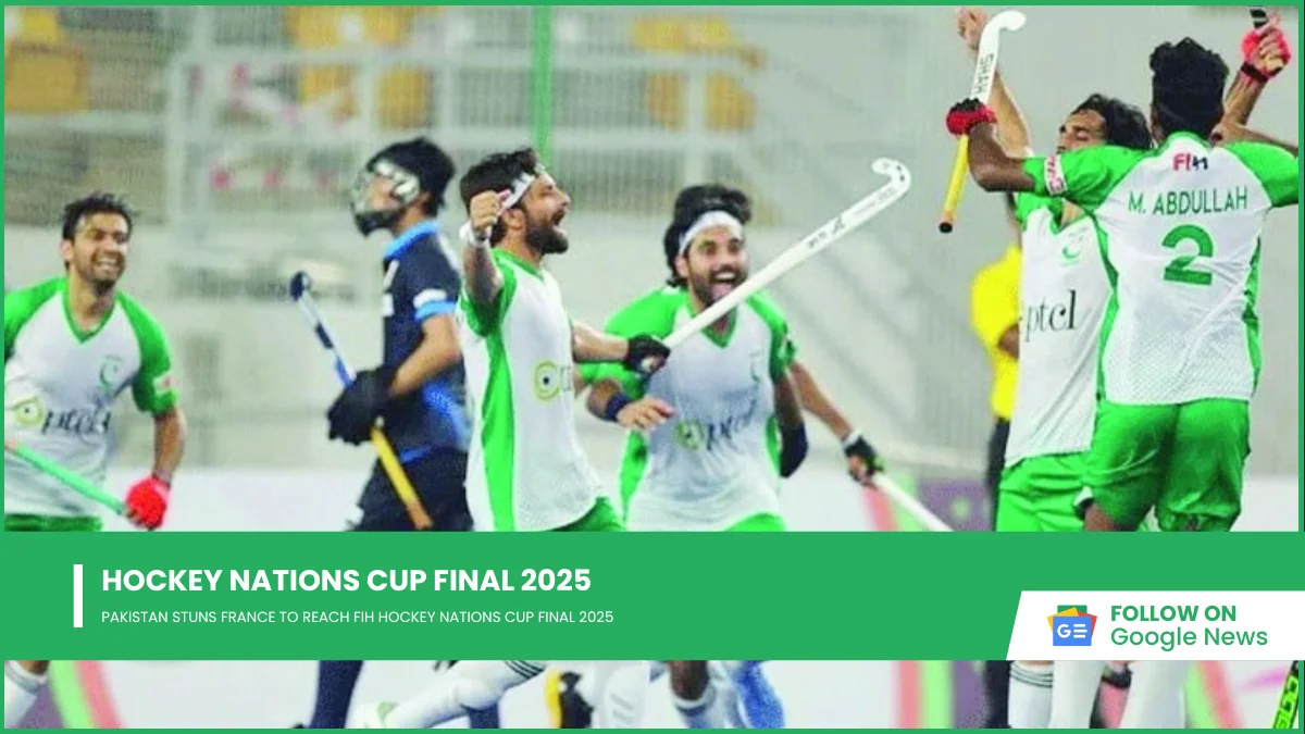 Hockey Nations Cup Final 2025 Pakistan Stuns France to Reach FIH Hockey Nations Cup Final 2025