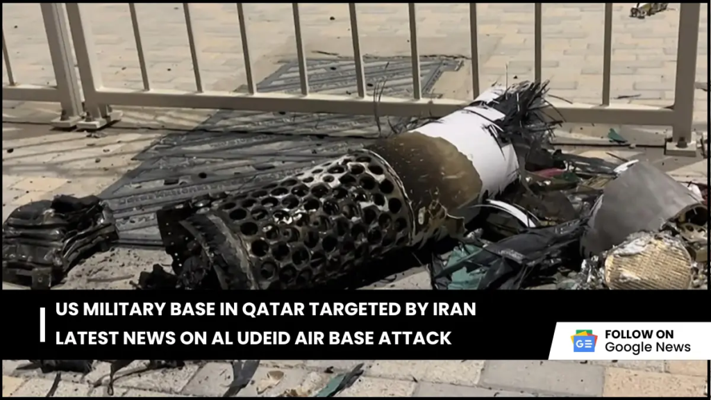 US Military Base in Qatar Targeted by Iran Latest News on Al Udeid Air Base Attack