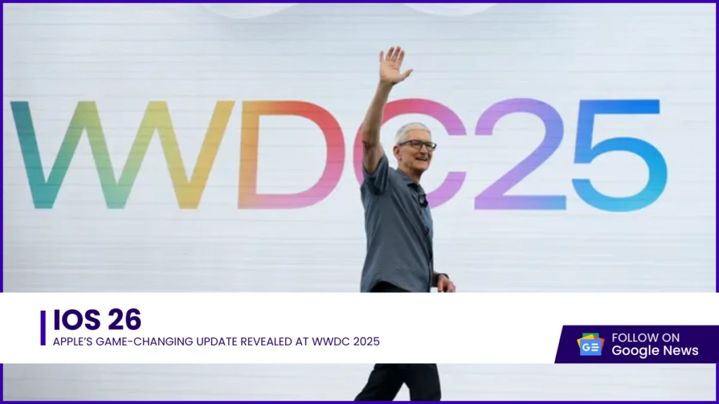 iOS 26 Apple’s Game-Changing Update Revealed at WWDC 2025