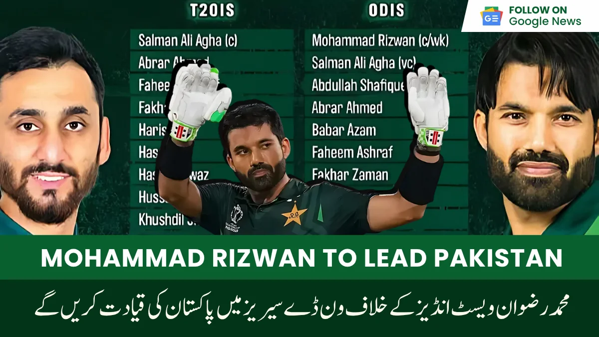 Mohammad Rizwan to Lead Pakistan