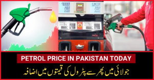 Petrol Price in Pakistan Today Fuel Costs Rise in July 2025