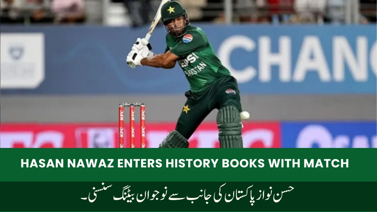 Hasan Nawaz enters history books with match-winning debut for Pakistan, showcasing brilliant batting performance.