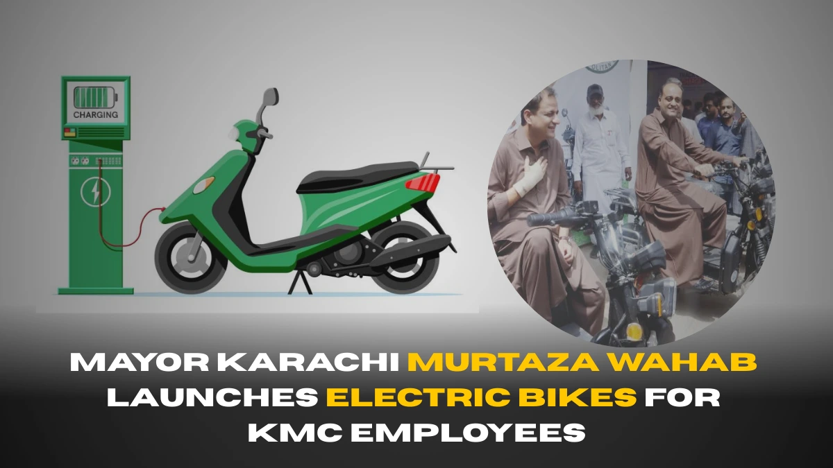 Mayor Karachi Murtaza Wahab Launches Electric Bikes Scheme for KMC Employees