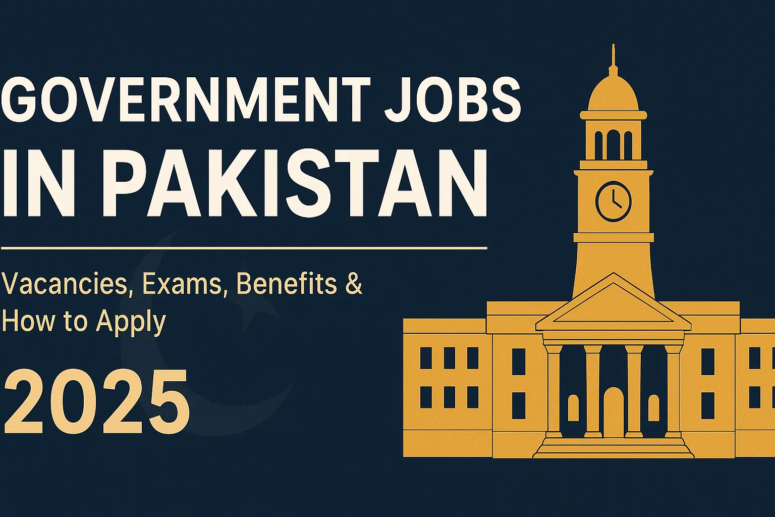 Government jobs in Pakistan 2025 – vacancies, benefits, exams, and application process