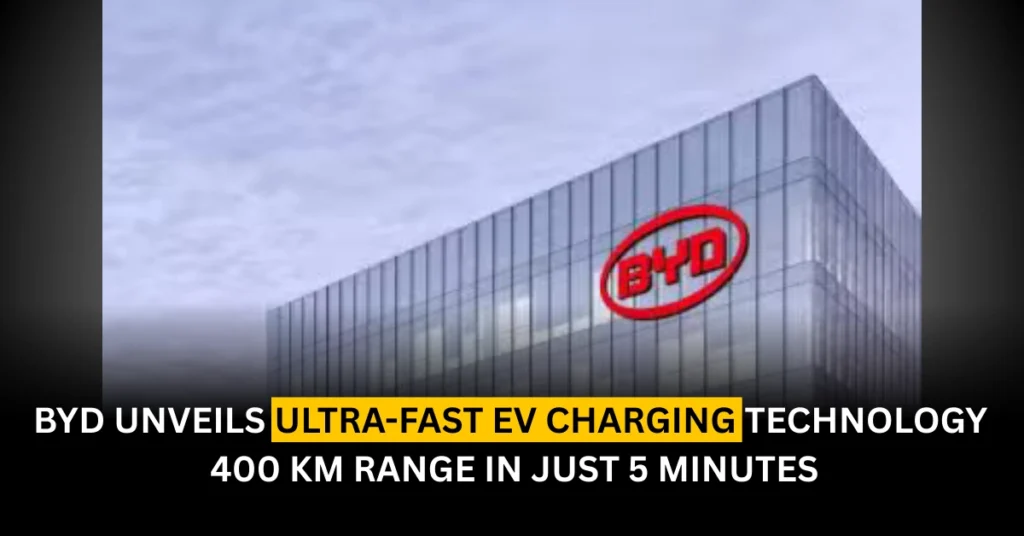 BYD Unveils Ultra-Fast EV Charging Technology: 400 km Range in Just 5 Minutes
