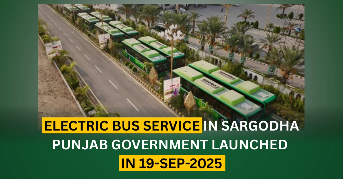 Electric Bus Service in Sargodha: Punjab Government Launche in 19-Sep-2025