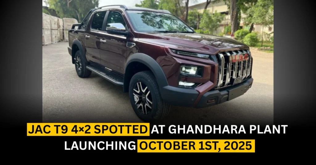JAC T9 4×2 Spotted at Ghandhara Plant, Launching October 1st, 2025