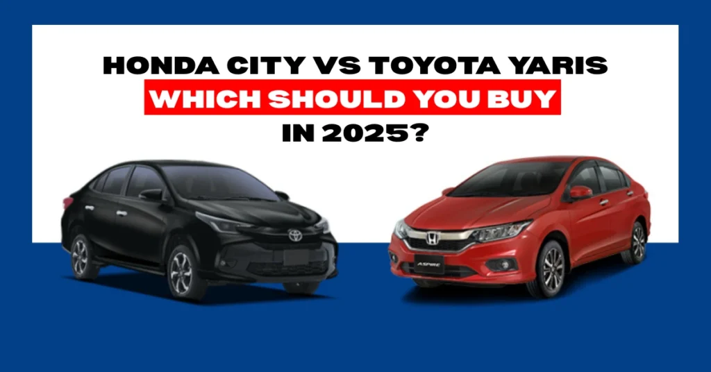 Honda City vs Toyota Yaris Which should You Buy in 2025?