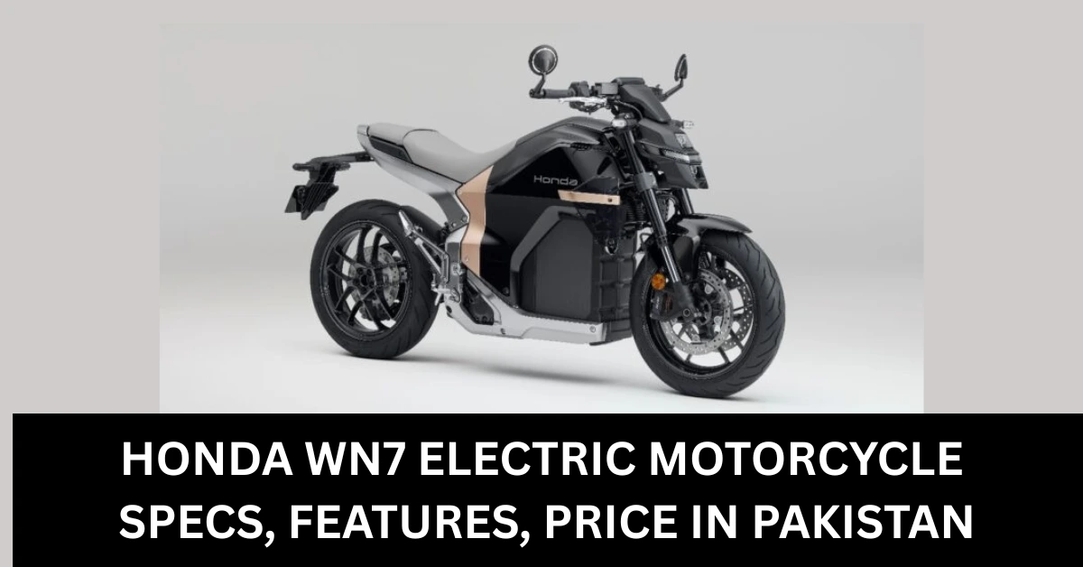 Honda WN7 Electric Motorcycle: Specs, Price in Pakistan, Features and Launch Details