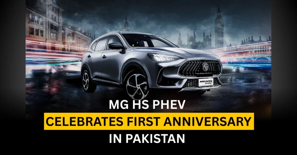 MG HS PHEV Celebrates First Anniversary in Pakistan with Exclusive Perks