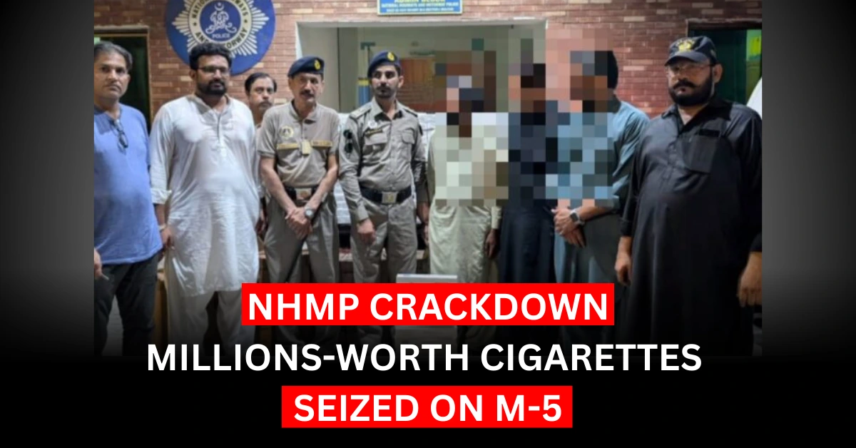 NHMP Crackdown: Millions-Worth Cigarettes Seized on M-5