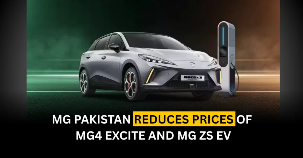 MG Pakistan Reduces Prices of MG4 Excite and MG ZS EV