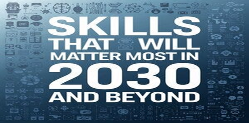 The Future of Work: The Skills That Will Matter in 2030