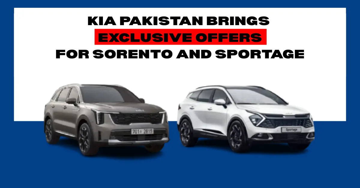 Kia Pakistan Brings Exclusive Offers for Sorento and Sportage