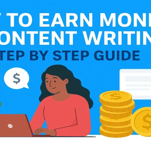 How to earn money by content writing step by step Guide!