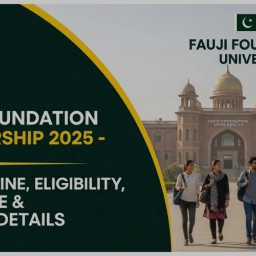 Study in Pakistan for Free: Fauji Foundation Scholarship 2025 – Eligibility, Benefits & Application Guide