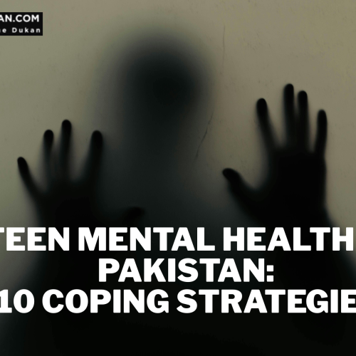 Teen Mental Health Crisis in Pakistan: 10 Coping Strategies